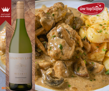 Kip in champignonsaus - Country Lane - Reserve Chardonnay - uw topSlijter